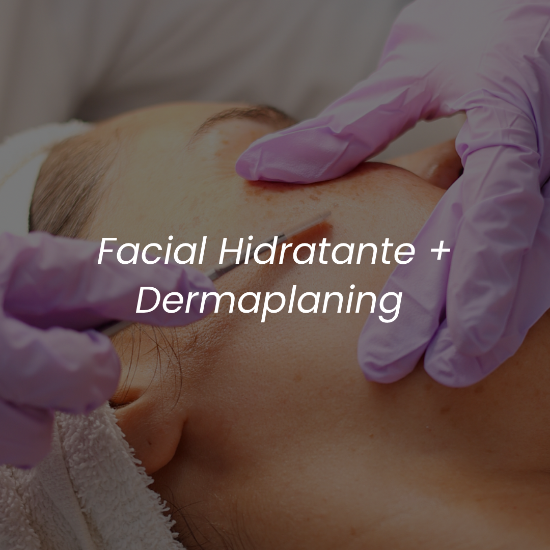 Facial Hidratante + Dermaplaning