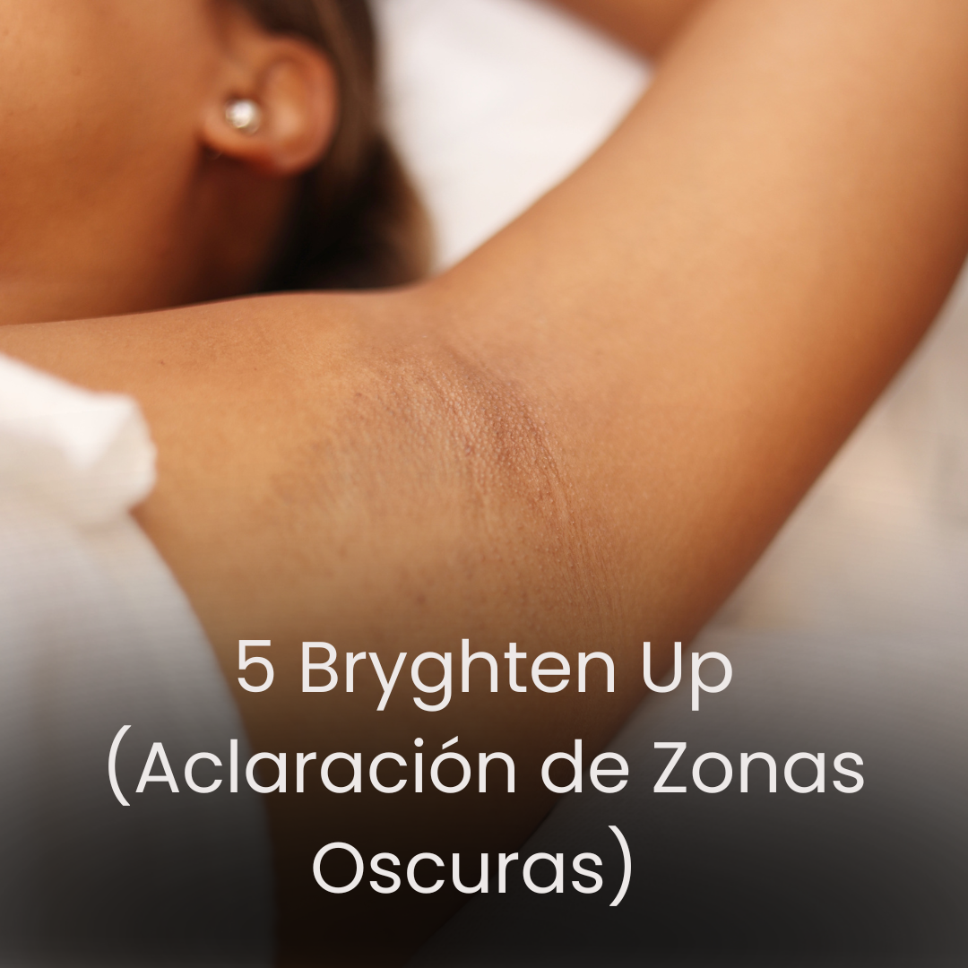 5 Bryghten Up (Aclaración de Áreas íntimas)